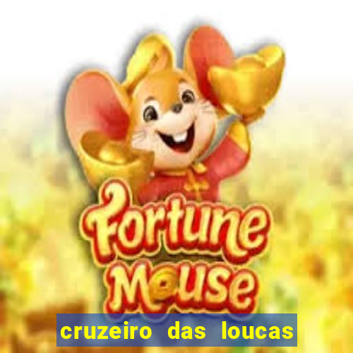 cruzeiro das loucas filme completo dublado